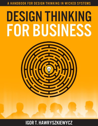書籍『Design Thinking for Business: A Handbook for Design Thinking in Wicked Systems』